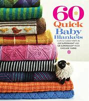 60 Quick Baby Blankets, Cute & Cuddly Knits from Cascade Yarns from Sixth Spring